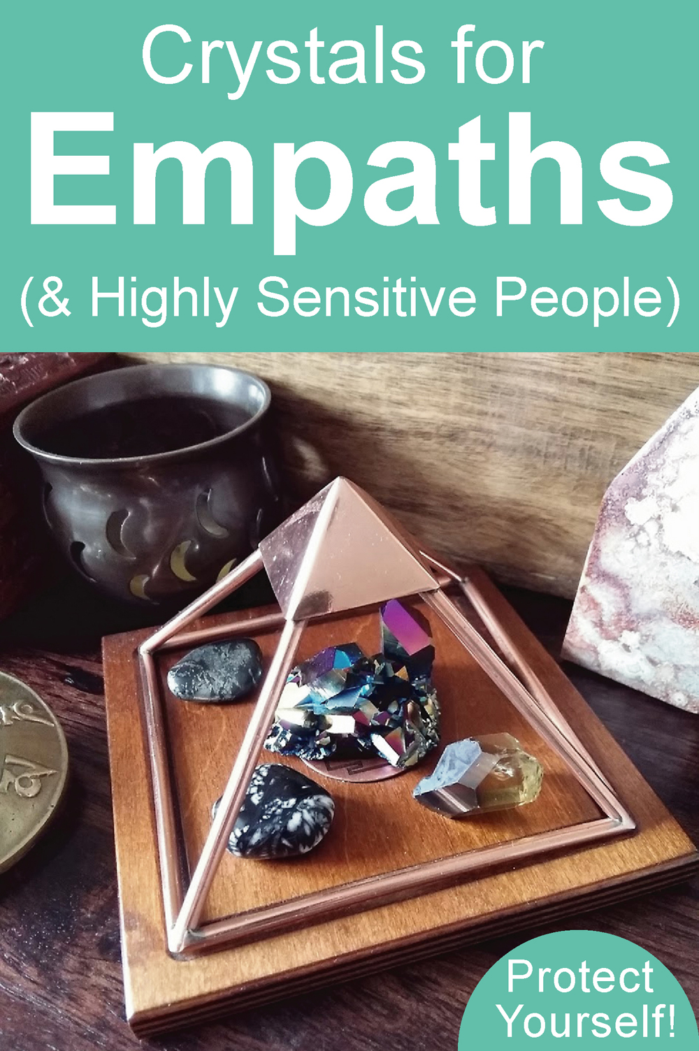 Crystals For Empaths (and Highly Sensitive People) Protect your Aura