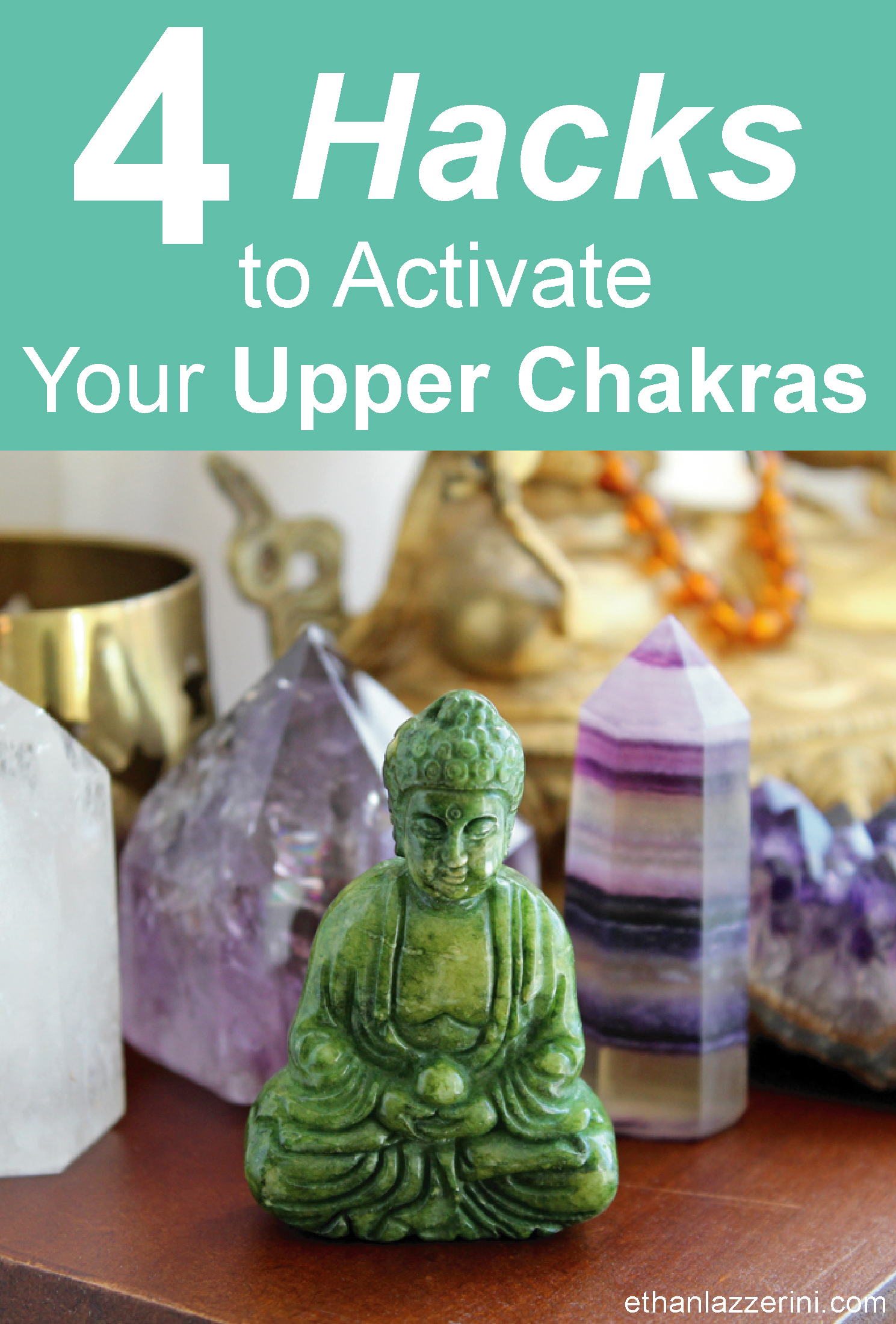 Activate Your Upper Chakras with Crystals. 4 Hacks to awaken your spiritual power!