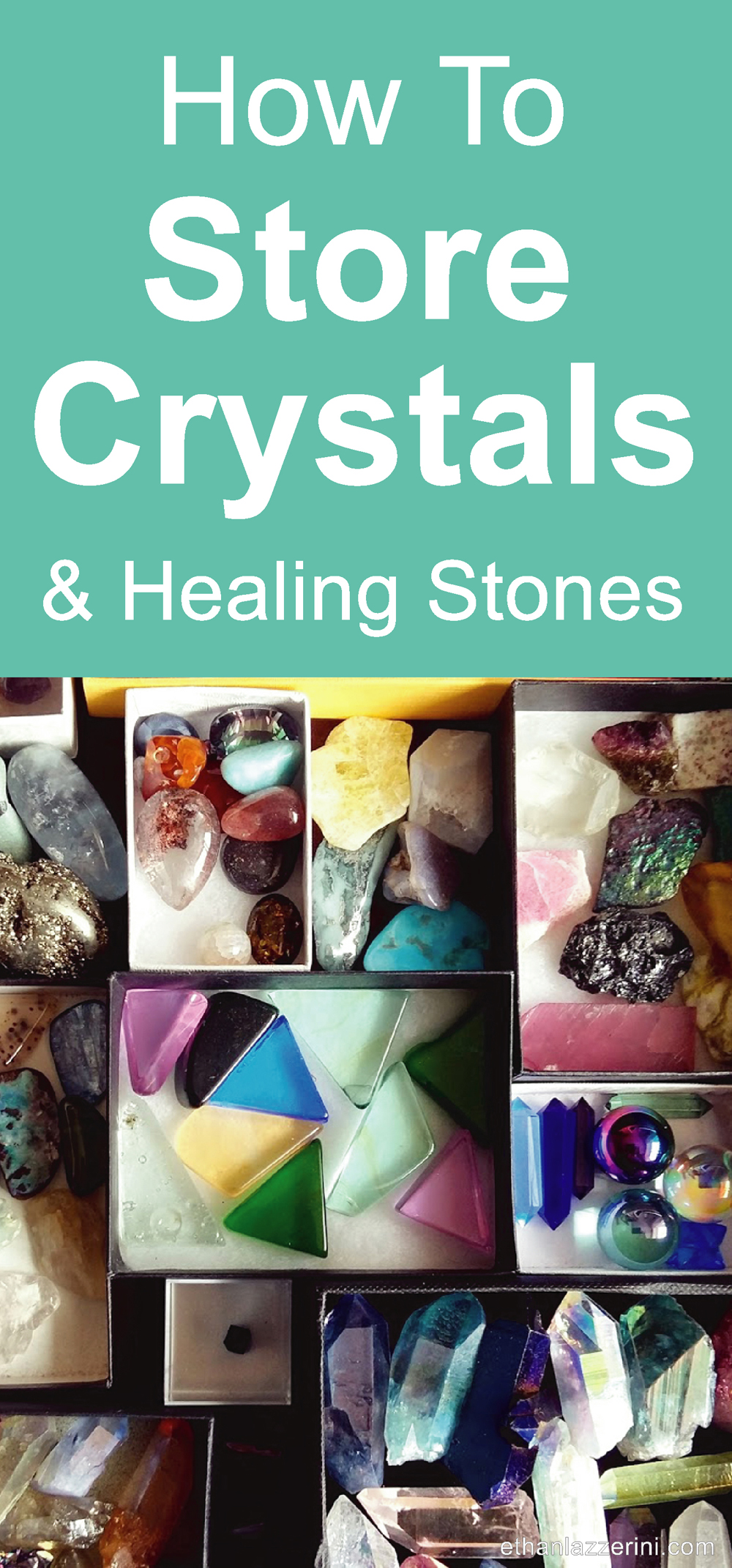 How to store crystals and healing stones blog article by Ethan Lazzerini