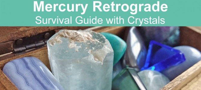 Mercury Retrograde Survival Guide with Crystals