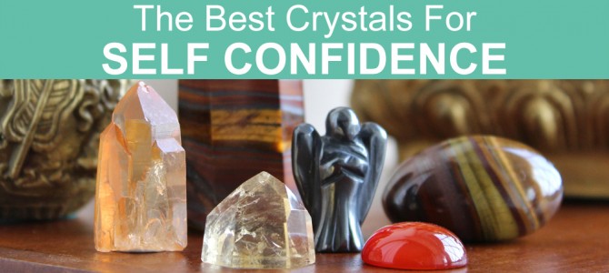 The Best Crystals for Self Confidence