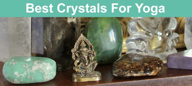 The Best Crystals for Yoga Practice