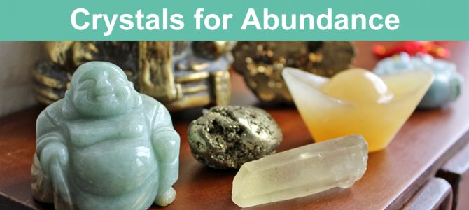 7 Crystals for Abundance, Prosperity and Wealth