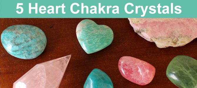 5 Crystals for the Heart Chakra and Emotional Healing