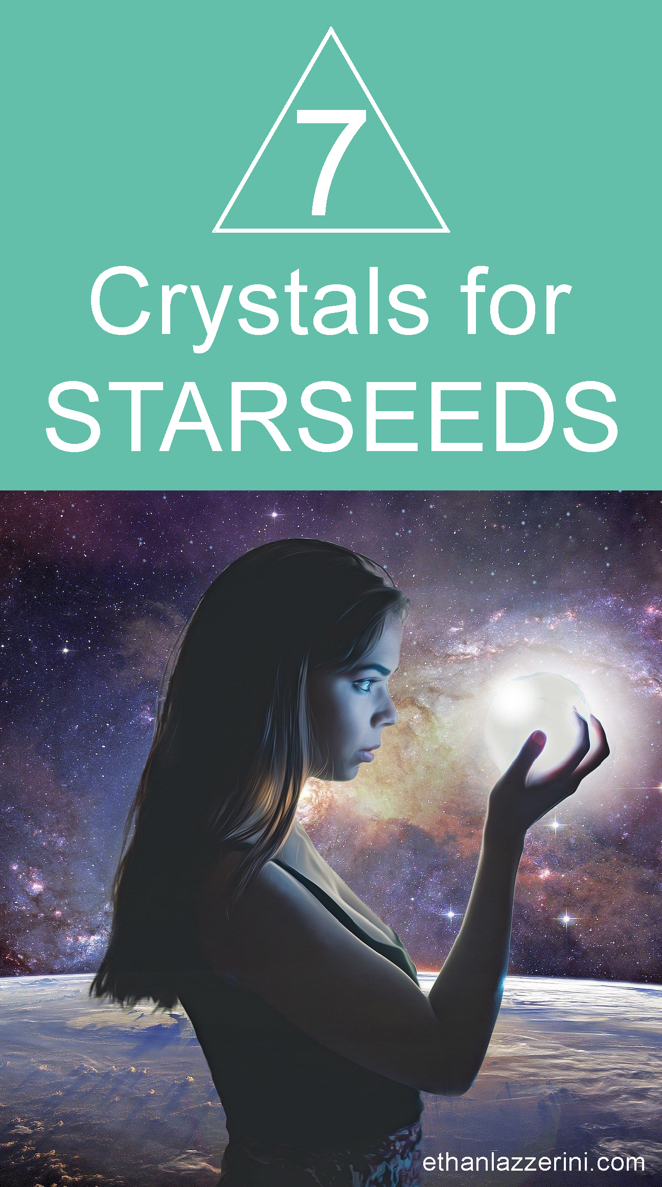 Crystals For Starseeds - 7 Cosmic Crystals - Ethan Lazzerini