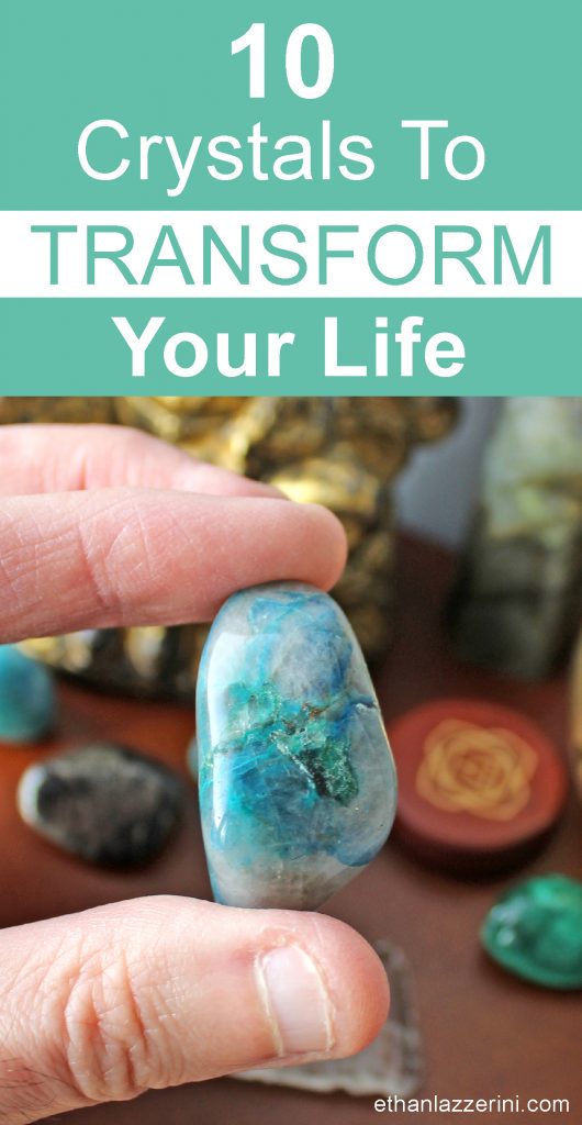 Crystals for Transformation - Ten crystals to transform your life