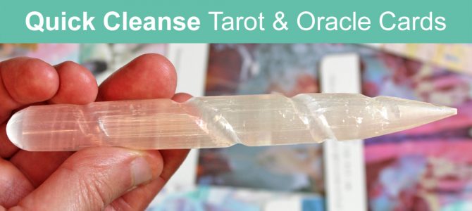 How To Cleanse Tarot or Oracle Cards With a Crystal