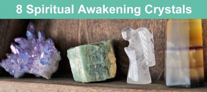 8 Crystals For Spiritual Awakening, Growth & Activation
